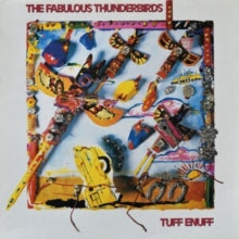 Fabulous Thunderbirds - Tuff Enuff (blue Vinyl)