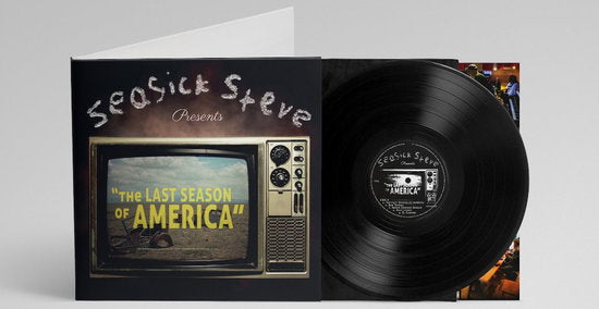 SEASICK STEVE - LAST SEASON OF AMERICA
