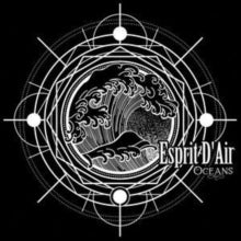 Esprit D'air - Oceans (special Edition)