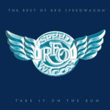 Reo Speedwagon - Take It On The Run: The Best Of Reo Speedwagon