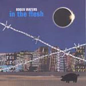 WATERS,ROGER - IN THE FLESH: LIVE