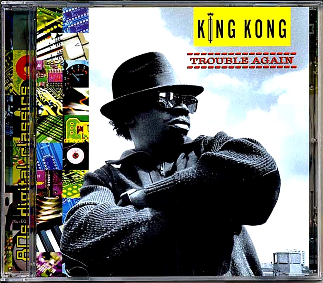 King Kong - Trouble Again