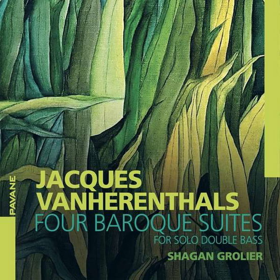 GROLIER,SHAGAN - JACQUES VANHERENTHALS: FOUR BAROQUE SUITES FOR SOLO DOUBLE BASS