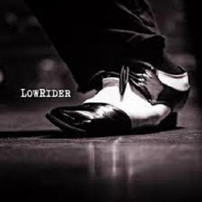 LOWRIDER - LOWRIDER