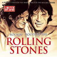 ROLLING STONES - ROCKIN ROOTSOF