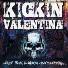 Kickin Valentina - Raw Trax, B-sides & Bootlegs