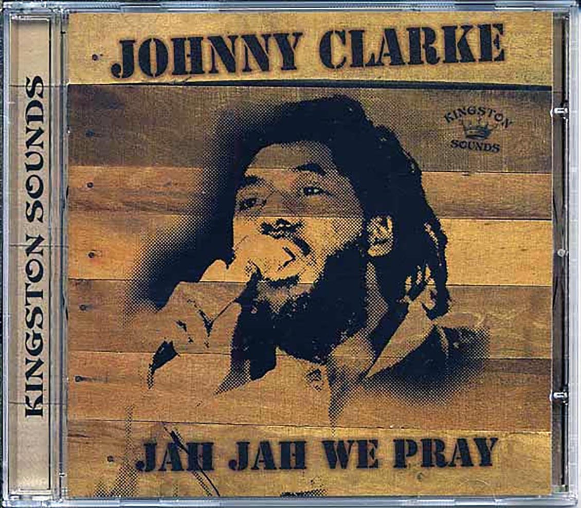 Johnny Clarke - Jah Jah We Pray