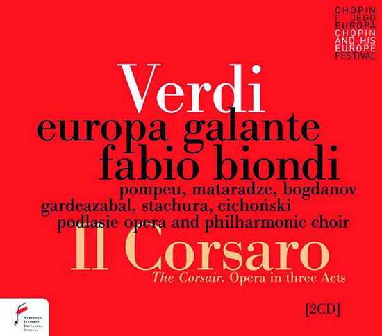 SOLOISTS; EUROPA GALANTE; FABIO BIONDI - VERDI: IL CORSARO (THE CORSAIR)
