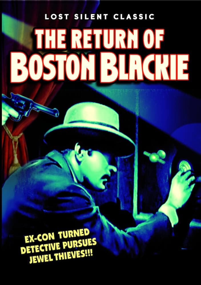 RETURN OF BOSTON BLACKIE (SILENT) - RETURN OF BOSTON BLACKIE (SILENT)