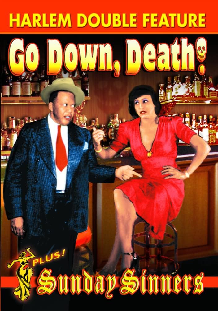 HARLEM DOUBLE FEATURE: GO DOWN DEATH! (1944) / SUN - HARLEM DOUBLE FEATURE: GO DOWN DEATH! (1944) / SUN