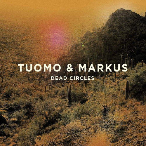 TUOMO & MARKUS - DEAD CIRCLES (DL CODE)