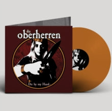 Die Oberherren - Die By My Hand (orange Vinyl)