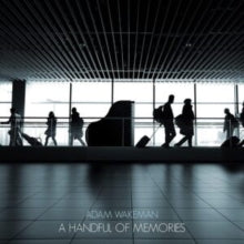 Wakeman,adam - Handful Of Memories (black Sabbath/Jazz Sabbath Keyboardist)