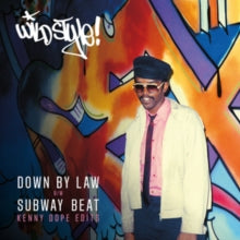 Wild Style - Down By Law / Subway Beat (kenny Dope Edit)
