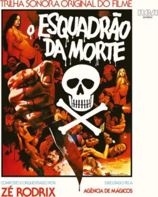 RODRIX,ZE E A AGENCIA DE MAGICOS - O ESQUADRAO DA MORTE