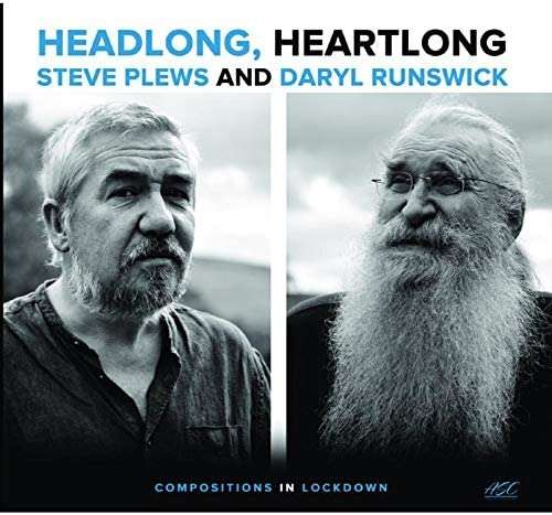 PLEWS,STEVE & DARYL RUNSWICK - HEADLONG / HEARTLONG