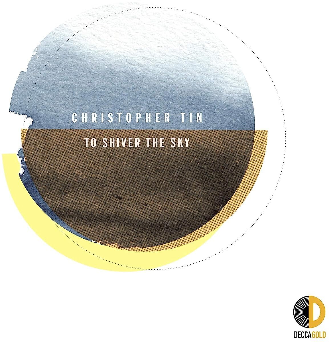 To Shiver the Sky - Christopher Tin [2LP]