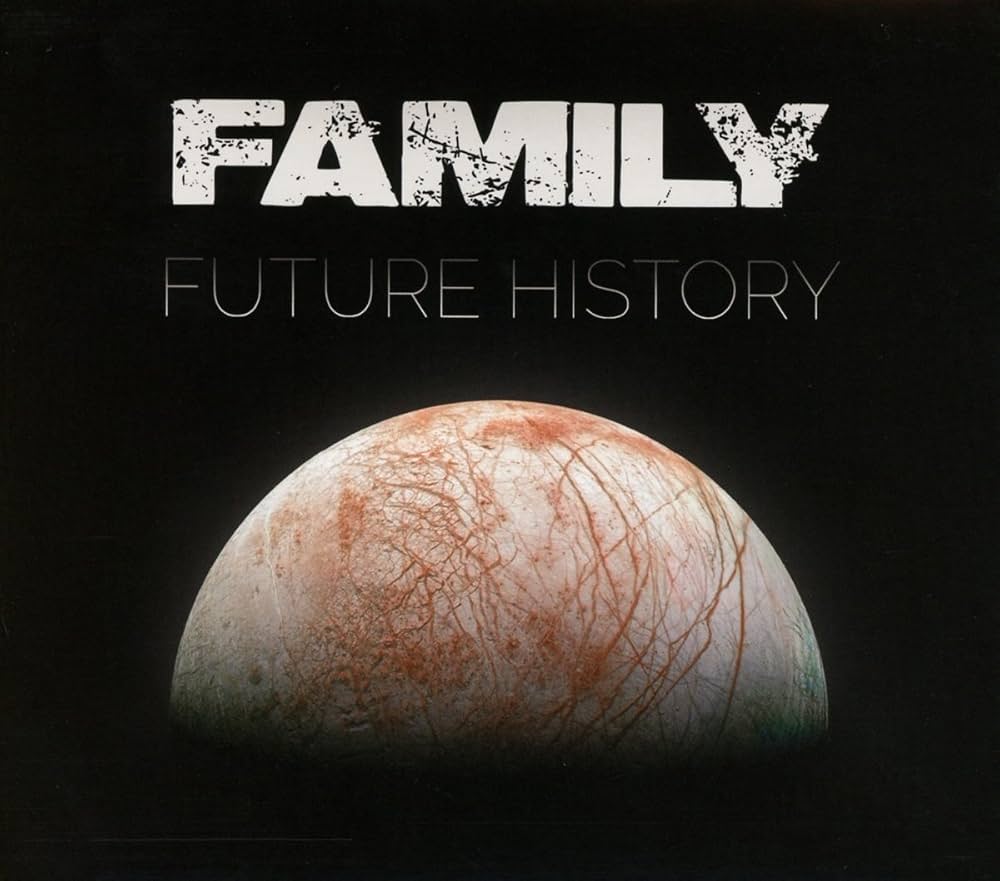FAMILY - FUTURE HISTORY (DL CODE)