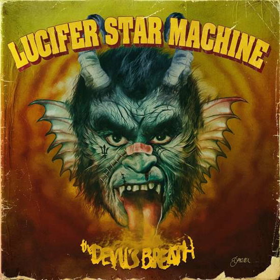 LUCIFER STAR MACHINE - DEVIL'S BREATH