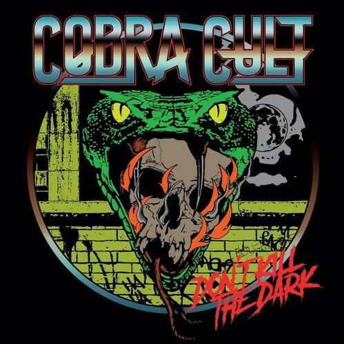 COBRA CULT - DONT KILL THE DARK