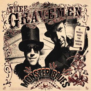 THEE GRAVEMEN - MONSTER BLUES