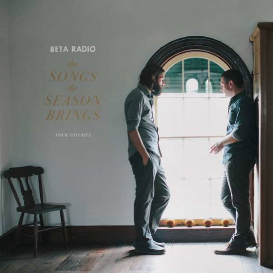 BETA RADIO - SONGS SEASON BRINGS, VOLS. 1-4