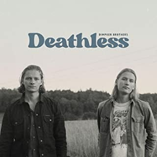 DIMPKER BROTHERS - DEATHLESS
