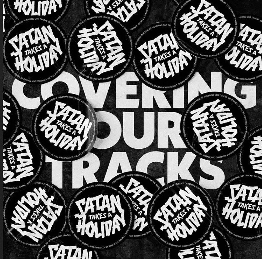 SATAN TAKES A HOLIDAY - COVERING OUR TRACKS