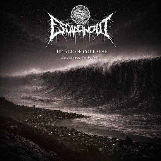 ESCAPEINOUT - AGE OF COLLAPSE: AS ABOVE, SO BELOW