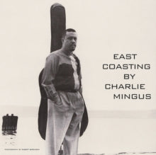Mingus,charles - East Coasting