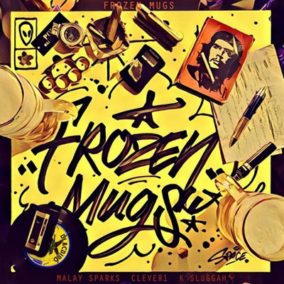 FROZEN MUGS (MAYLAY SPARKS CLEVER 1 & K SLUGGAH) - FROZEN MUGS