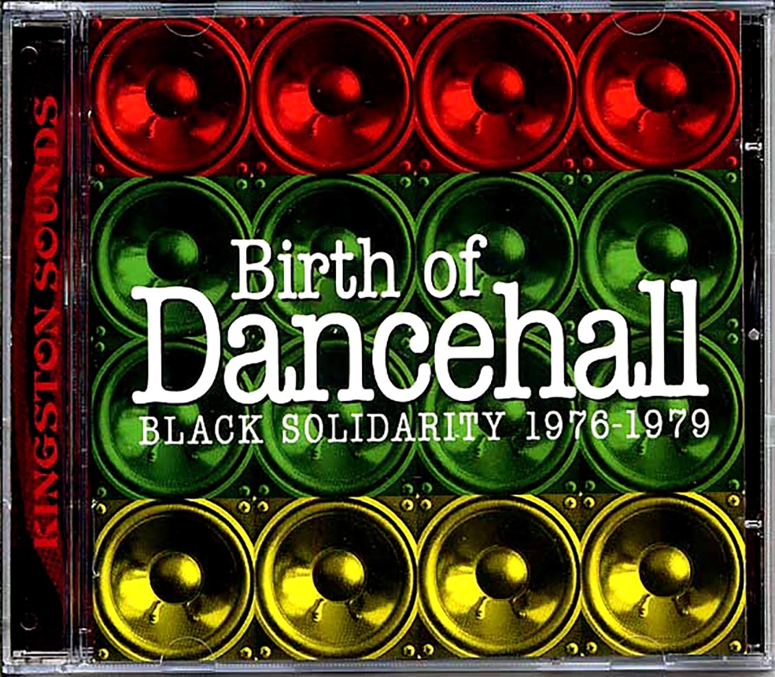 Rod Taylor, Triston Palmer, Ashanti Waugh, Sammy Dread, Etc. - Birth Of Dancehall: Black Solidarity