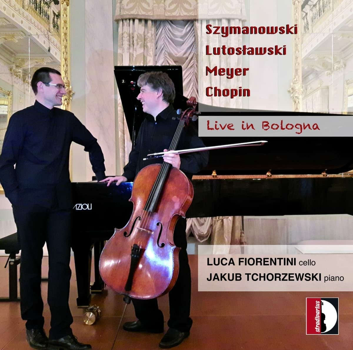 FIORENTINI,LUCA; JAKUB TCHORZEWSKI - SZYMANOWSKI, LUTOSLAWSKI & CHOPIN: LIVE IN BOLOGNA