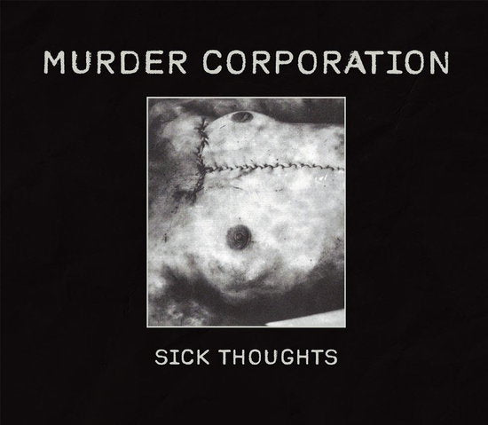 MURDER CORPORATION - SICK THOUGHTS