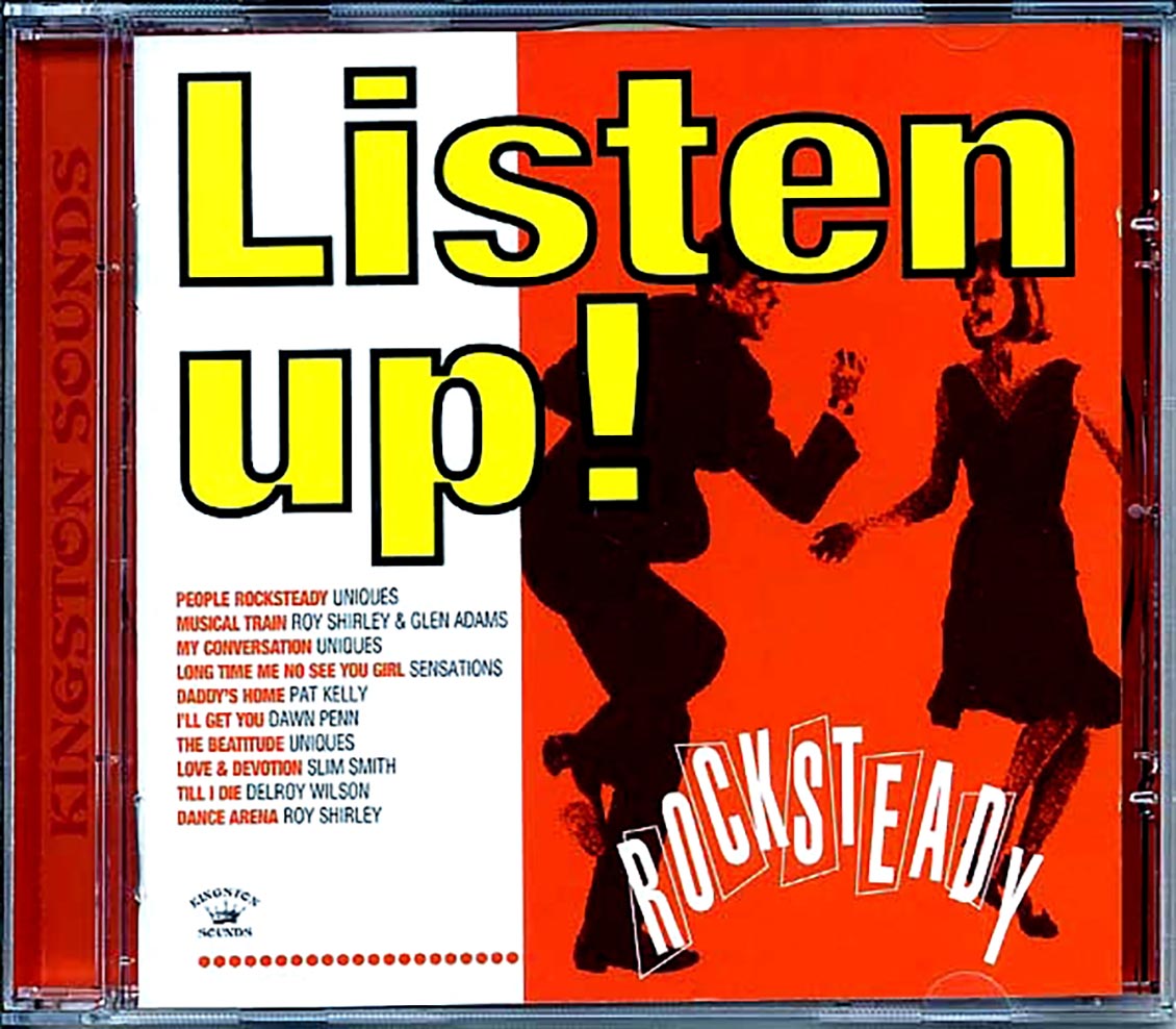 The Uniques, Slim Smith, Dawn Penn, Pat Kelly, Etc. - Listen Up: Rock Steady