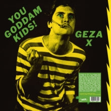 Geza X - You Goddamn Kids! (color Vinyl)
