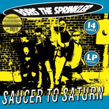 Boris The Sprinkler - Saucer To Saturn (splatter Vinyl)