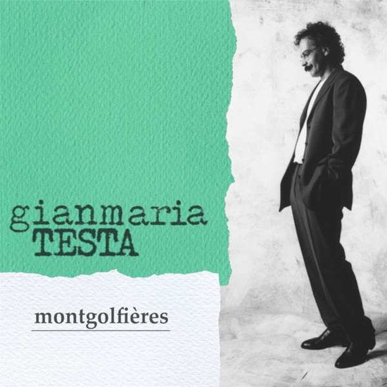 TESTA,GIANMARIA - MONTGOLFIERES (NEW EDITION)