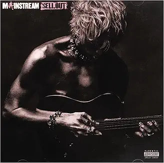 MACHINE GUN KELLY MAINSTREAM SELLOUT *BONUS TRACK*