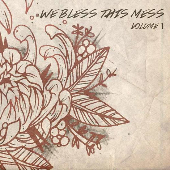 WE BLESS THIS MESS - WE BLESS THIS MESS