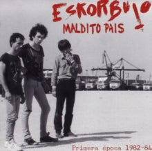 Eskorbuto - Maldito Pais: Primera Epoca 1982-84 (2cd)