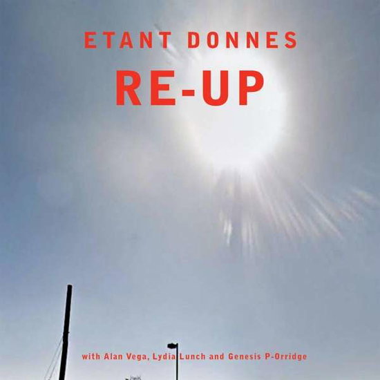 ETANT DONNES - RE-UP