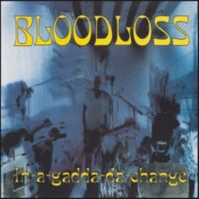 Bloodloss - In-a-gadda-da-change