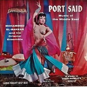 EL-BAKKAR,MOHAMMED - PORT SAID MUSIC OF THE MIDDLE EAST