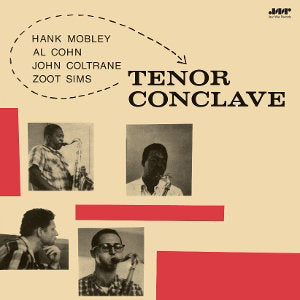 MOBLEY,HANK & JOHN COLTRANE - TENOR CONCLAVE (LIMITED EDITION)