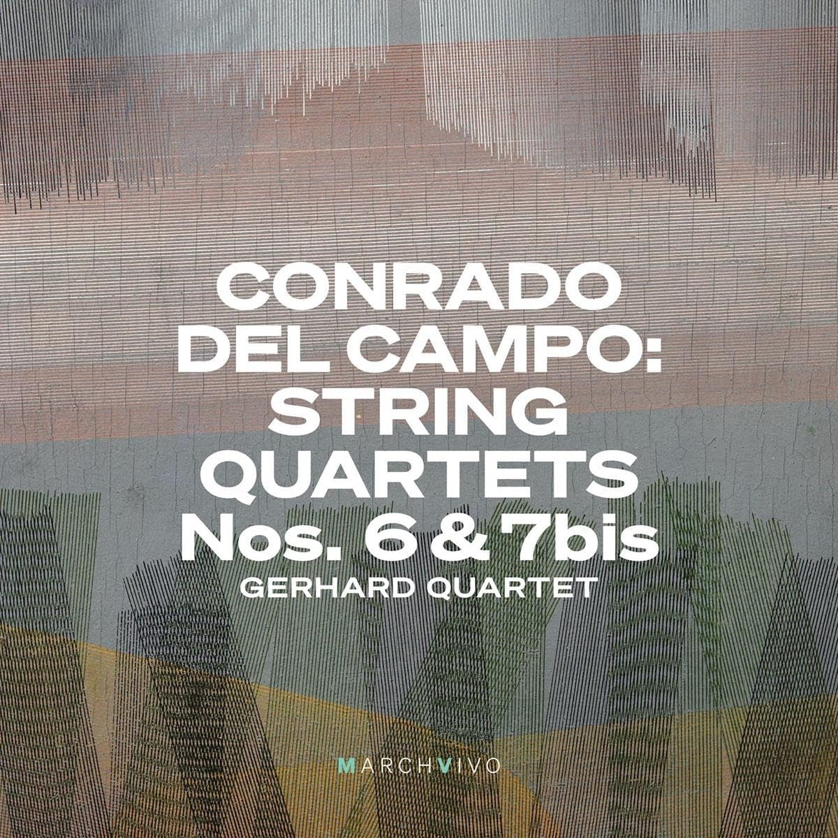 GERHARD QUARTET - CAMPO: STRING QUARTETS NOS. 6 & 7BIS (2CD)
