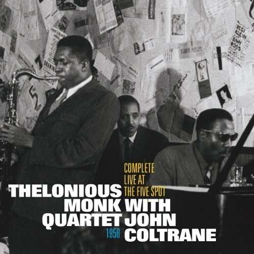 MONK,THELONIOUS / COLTRANE,JOHN - COMPLETE LIVE AT THE FIVE SPOT 1958