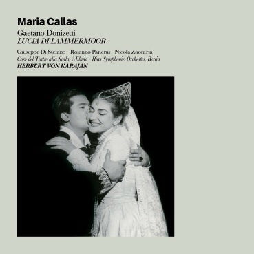 CALLAS,MARIA - DONIZETTI: LUCIA DI LAMMERMOOR