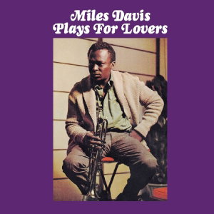 DAVIS,MILES - PLAYS FOR LOVERS