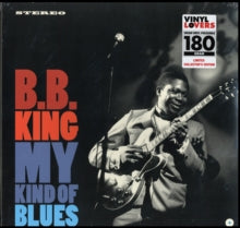 King,b.b. - My Kind Of Blues (180g/Premium Vinyl/Dmm Master)